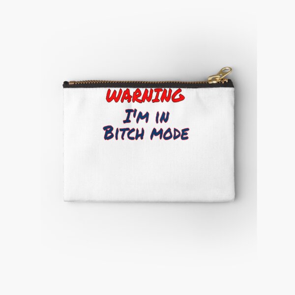Item preview, Warning I'm in bitch mode designed and sold by BellsPainting.