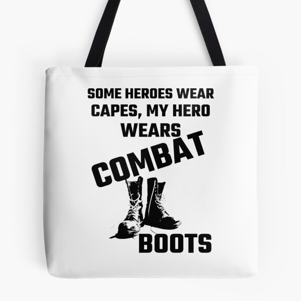Item preview, Some Heroes Wear Capes, My Hero Wears Combat Boots designed and sold by evahhamilton.