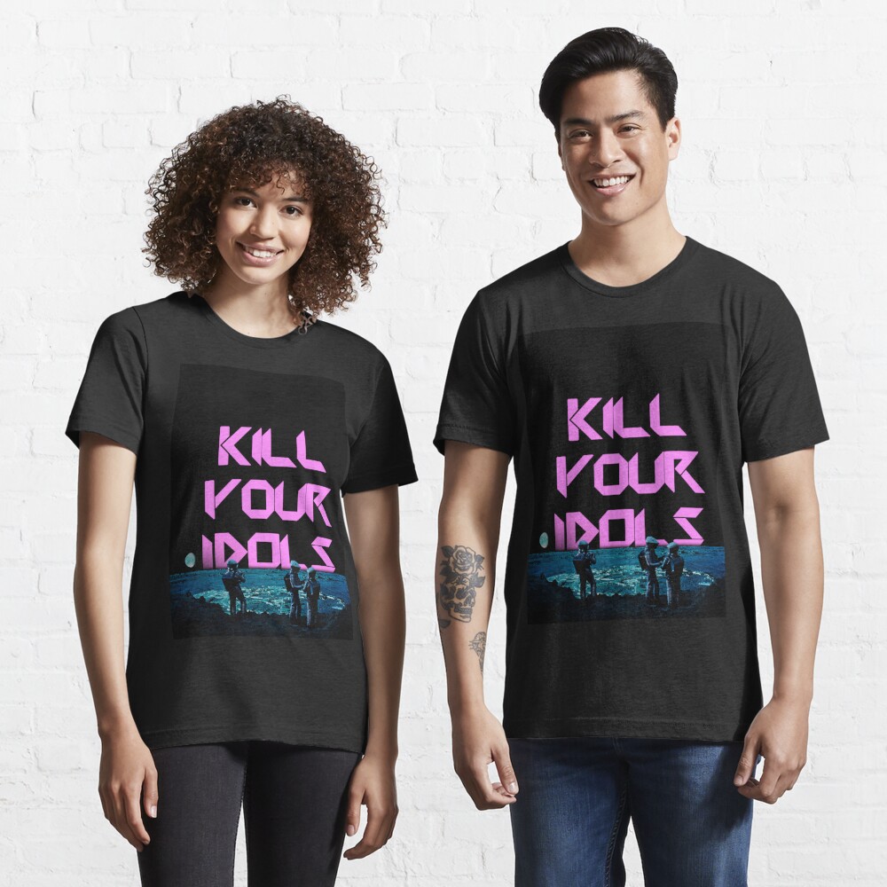 kill your idols tshirt