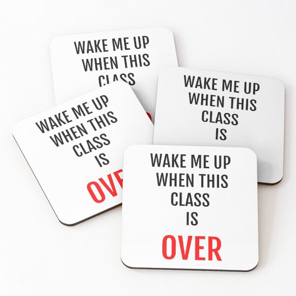 Item preview, Back to School "Wake Me Up When This Class Is Over" Student Design  designed and sold by plumpjose.