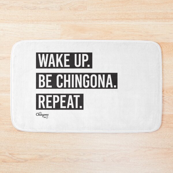 Item preview, Wake Up Be Chingona Repeat designed and sold by Viridiana Osio.