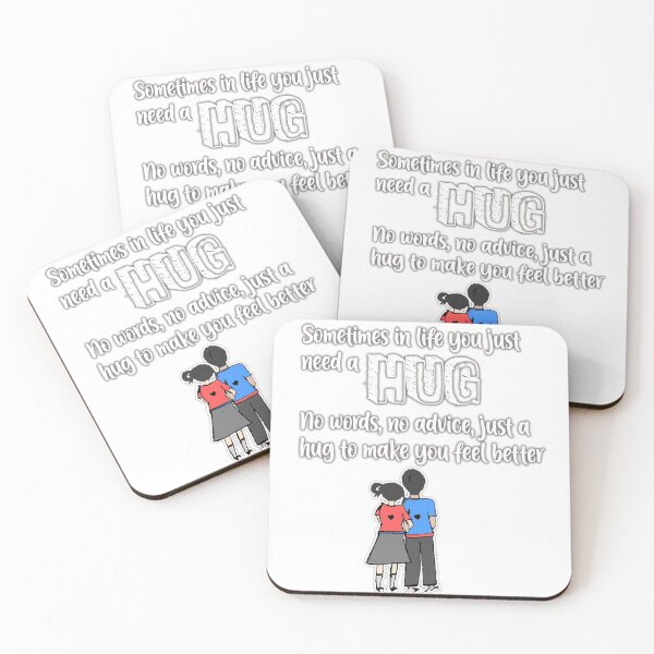 Item preview, Sometimes in life you just need a hug to make you feel better designed and sold by Kam-designs.