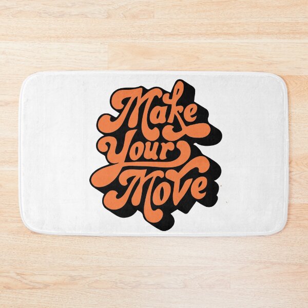 Item preview, Make your Move designed and sold by Unknown Anonymous.