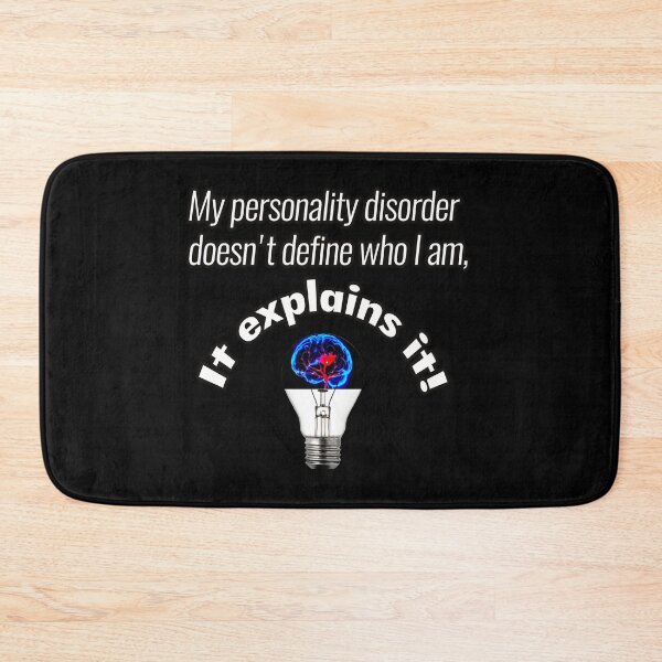 Item preview, My personality disorder does not define who I am it explains it designed and sold by Kam-designs.