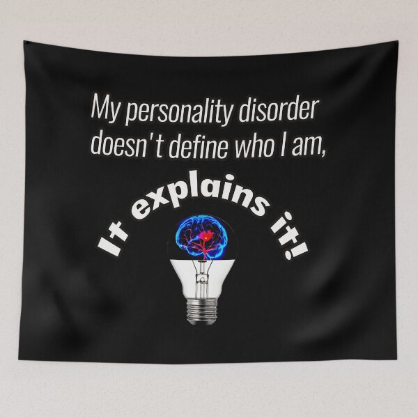 Item preview, My personality disorder does not define who I am it explains it designed and sold by Kam-designs.