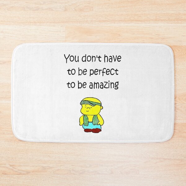 Item preview, You don't have to be perfect to be amazing. designed and sold by e-dream.