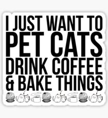 Pet Cats, Drink Coffee Sticker