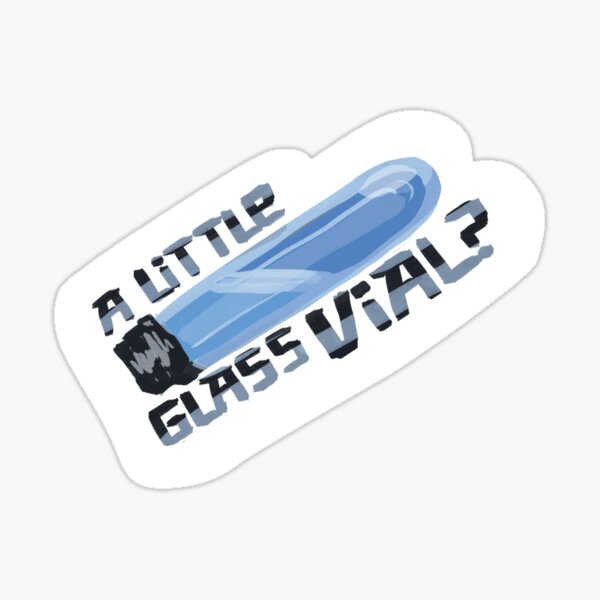 a little glass vial! Sticker