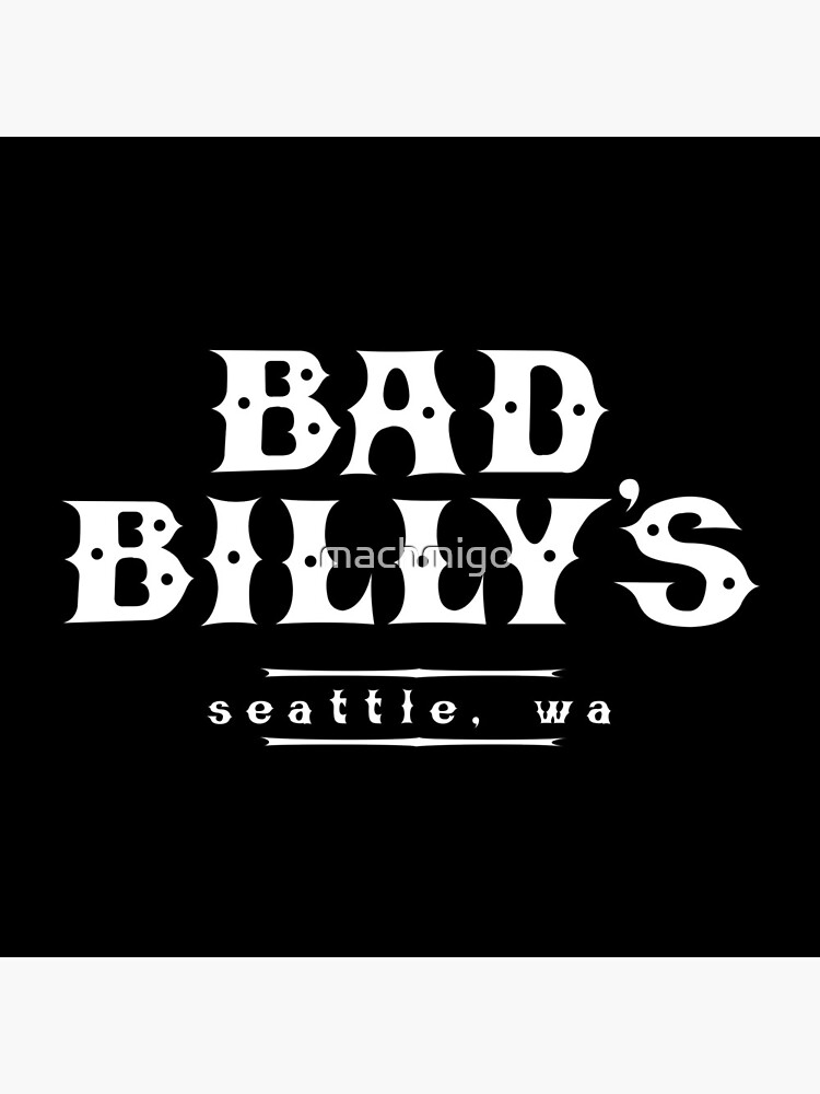 Bad Billy's by machmigo