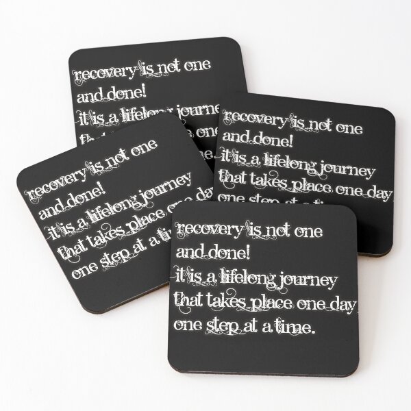 Item preview, Recovery is not one and done It is a lifelong journey that takes place one day one step at a time. designed and sold by Kam-designs.
