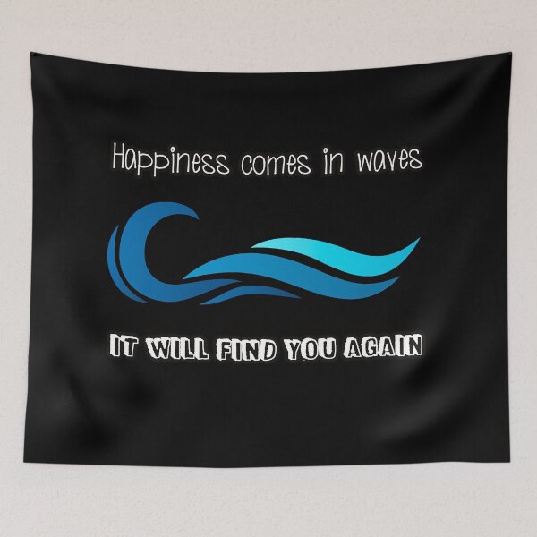Item preview, Happiness comes in waves and it will find you again designed and sold by Kam-designs.