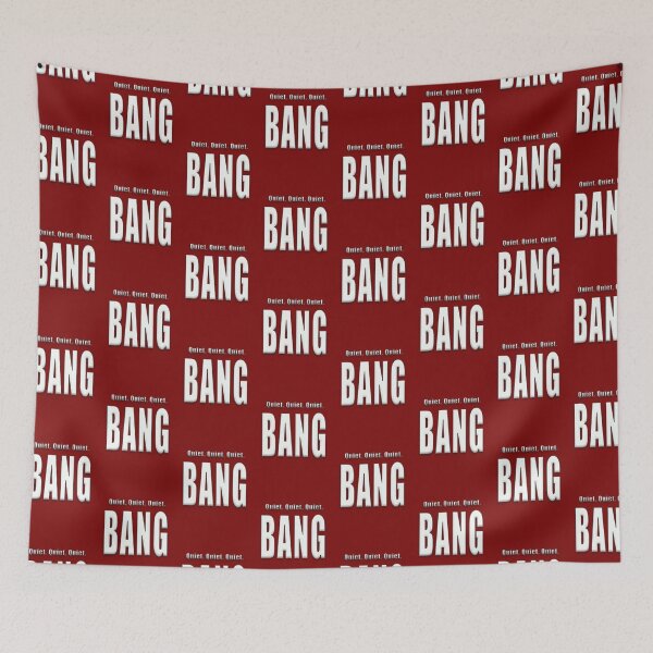 Item preview, Quiet, Quiet, Quiet, Bang - Wittertainment designed and sold by MrVPhotography.