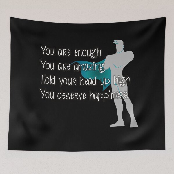Item preview, You are enough You are amazing Hold your head up high You deserve happiness designed and sold by Kam-designs.