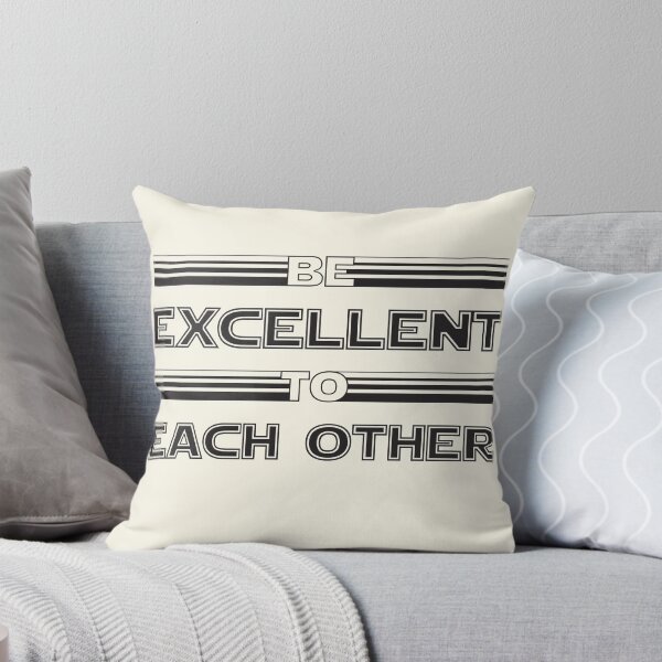 Item preview, Be Excellent to Each Other designed and sold by maggiecuda.