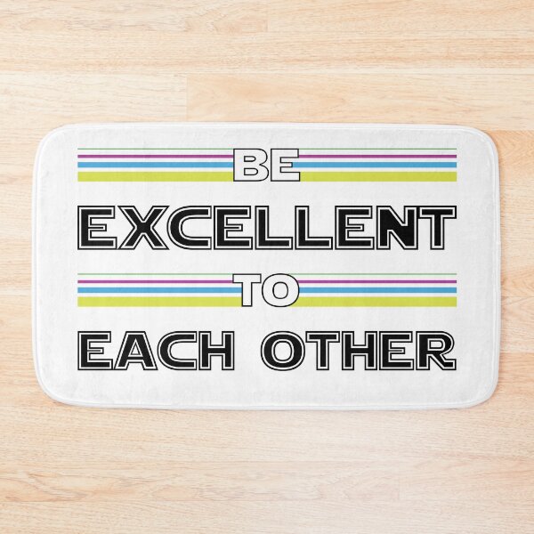 Item preview, Be Excellent to Each Other Retro Color Scheme designed and sold by maggiecuda.