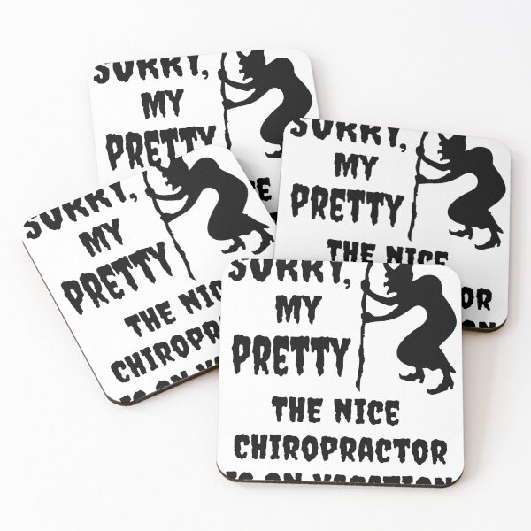 Item preview, Sorry, my pretty the nice Chiropractor is on vacation Gift designed and sold by Linda Roisum.