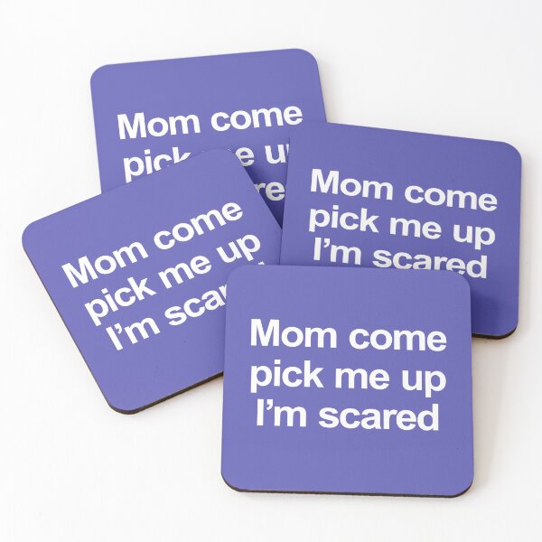 Item preview, Mom come pick me up I'm scared designed and sold by NVDesigns.