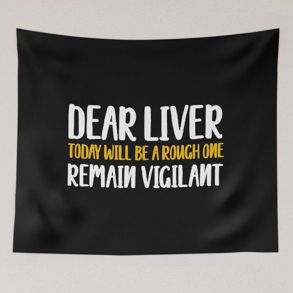 Item preview, Dear Liver Today Will Be Rough One Remain Vigilant product designed and sold by tronictees.
