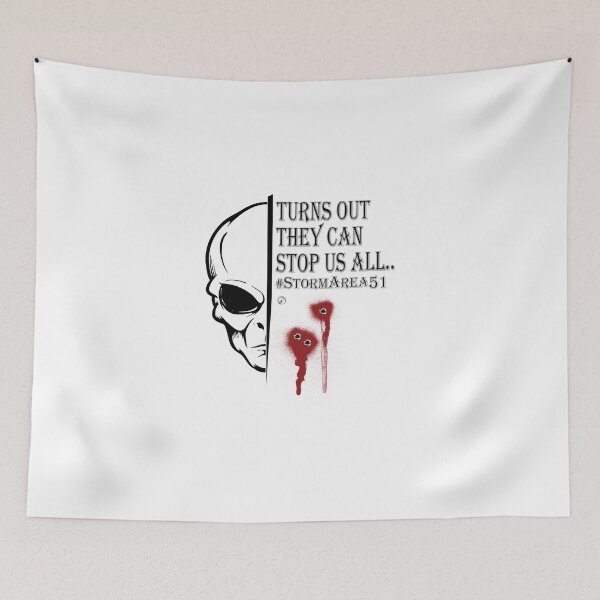 Item preview, Turns Out They Can Stop Us All #StormArea51 designed and sold by MotoringZen.