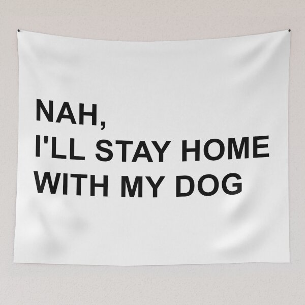 Item preview, Stay Home with my Dog designed and sold by hollanov98.