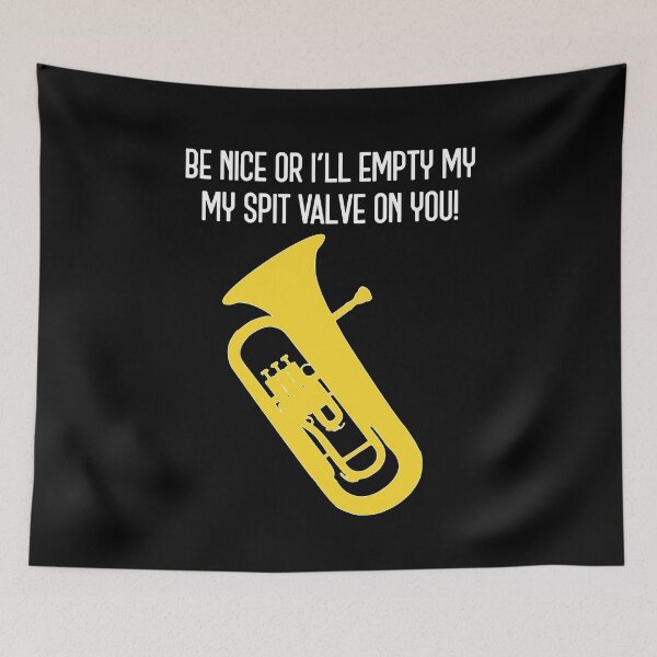 Item preview, Euphonium - BE NICE OR I'LL EMPTY MY SPIT VALVE ON YOU! - funny Euphonium/ Baritone gift idea designed and sold by HEJAshirts.