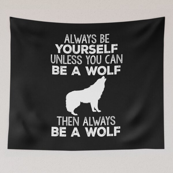 Item preview, Always Be Yourself or Be a Wolf Funny Sarcastic Humor TShirt designed and sold by findgreatshirts.