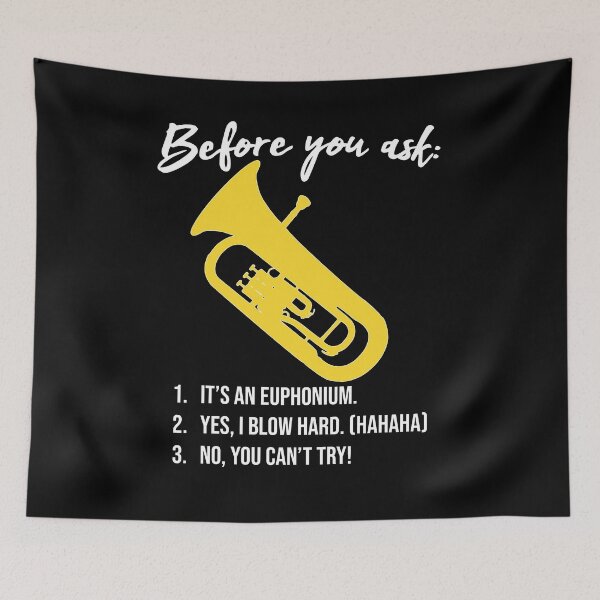 Item preview, Euphonium - Before you ask... - funny Euphonium/ Baritone gift idea designed and sold by HEJAshirts.