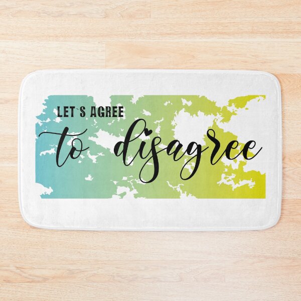 Item preview, let`s agree to disagree designed and sold by teeGLOW.