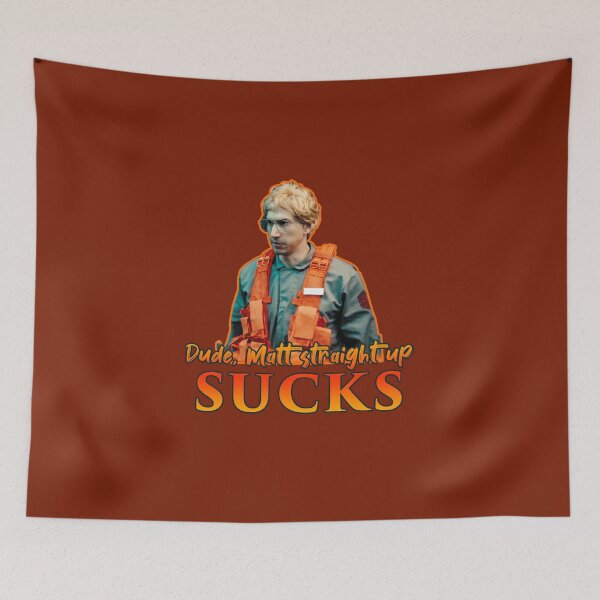 Item preview, "Dude, Matt Straight Up SUCKS!" Adam Driver Orange Matt the Radar Technician Quote designed and sold by goon-squad.