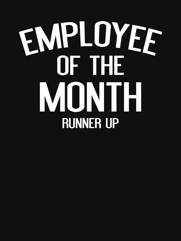 employee of the month runner up shirt