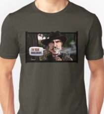 I'm Your Huckleberry (Tombstone) Unisex T-Shirt
