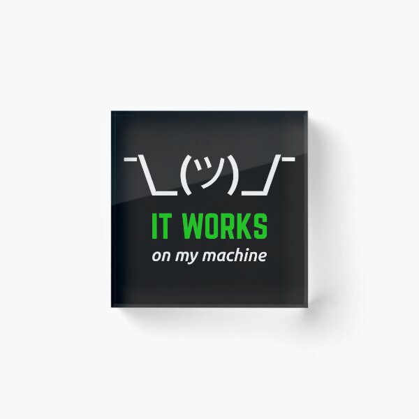 Item preview, It Works On My Machine Funny Programmer Design White/Green designed and sold by geeksta.