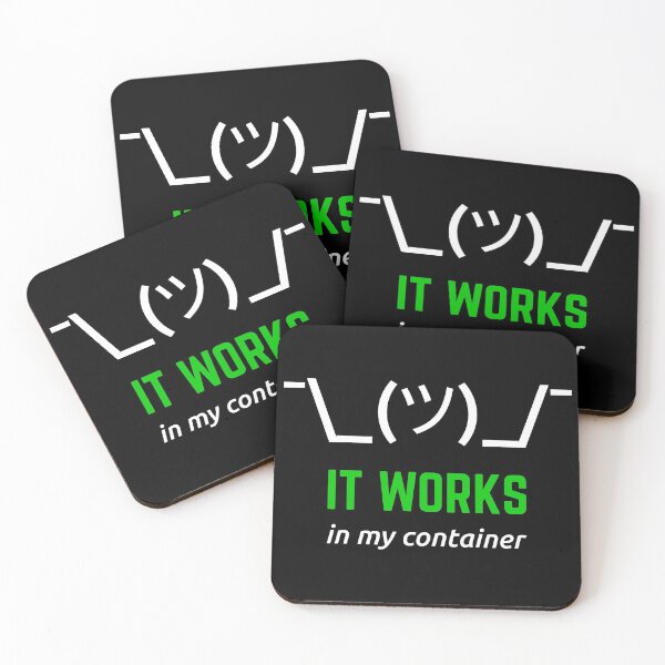 Item preview, It Works In My Container White Green Desgin for Developers designed and sold by geeksta.