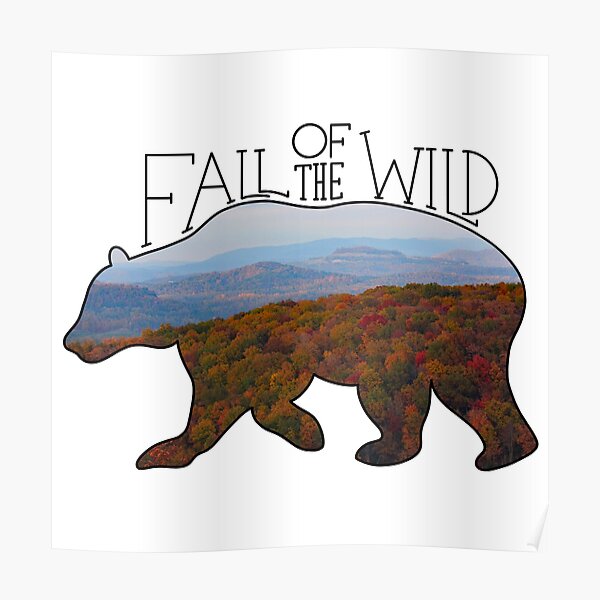 Fall of the Wild Autumn Mountain Wilderness Landscape Bear Silhouette Poster