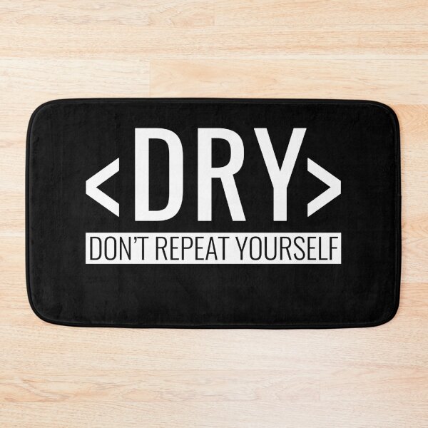 Item preview, Do Not Repeat yourself, DRY Principle designed and sold by HighBrowDesigns.