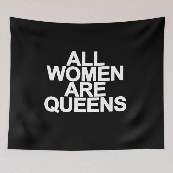 Item preview, All Women Are Queens, Funny Feminist Statement designed and sold by bpcreate.