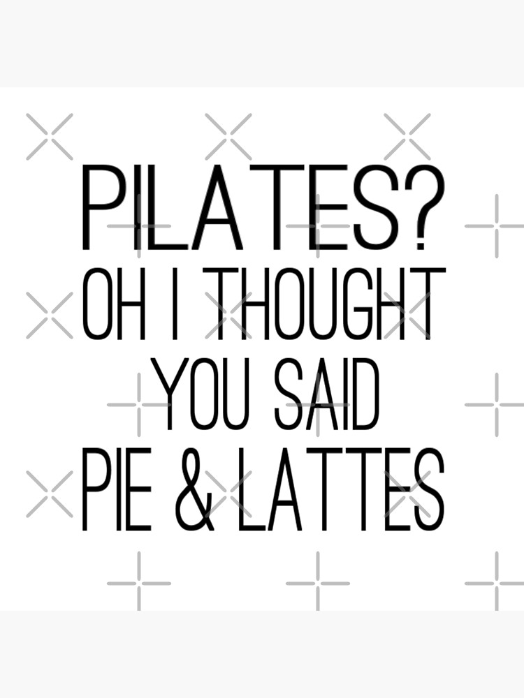 Funny Gym Tote Bag 'pilates I Thought You Said Pie & Lattes' 
