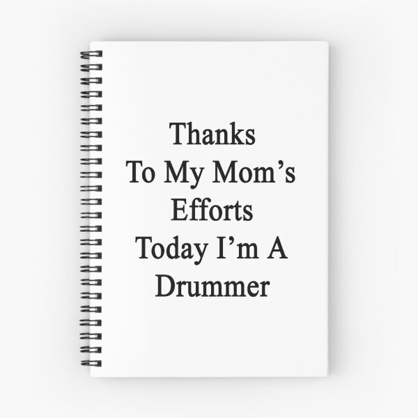 Item preview, Thanks To My Mom's Efforts Today I'm A Drummer  designed and sold by supernova23.