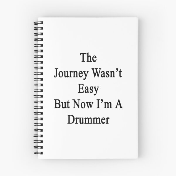 Item preview, The Journey Wasn't Easy But Now I'm A Drummer  designed and sold by supernova23.
