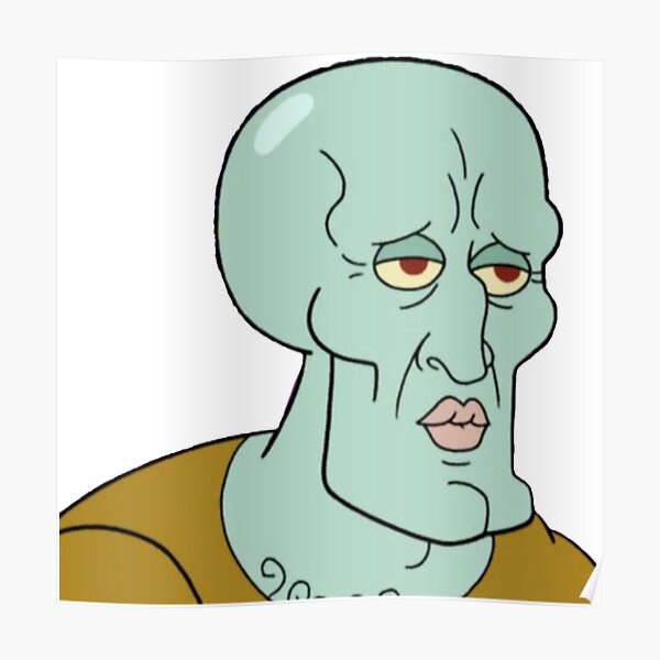 Handsome Squidward Poster by kawalek26.