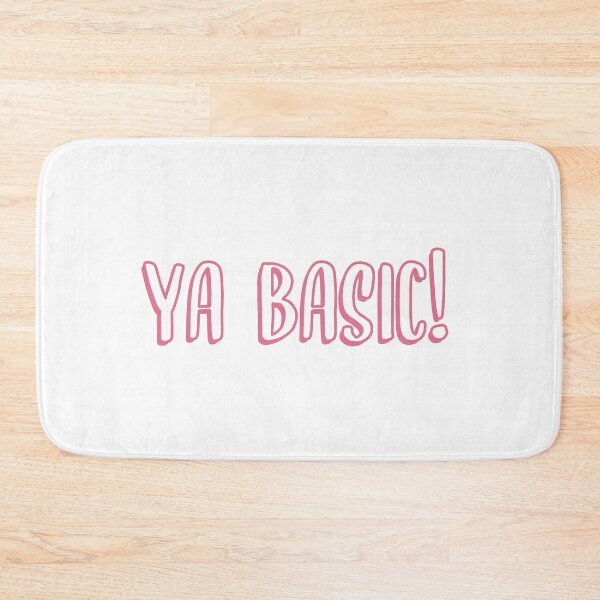 Item preview, ya basic! designed and sold by madisonmae516.