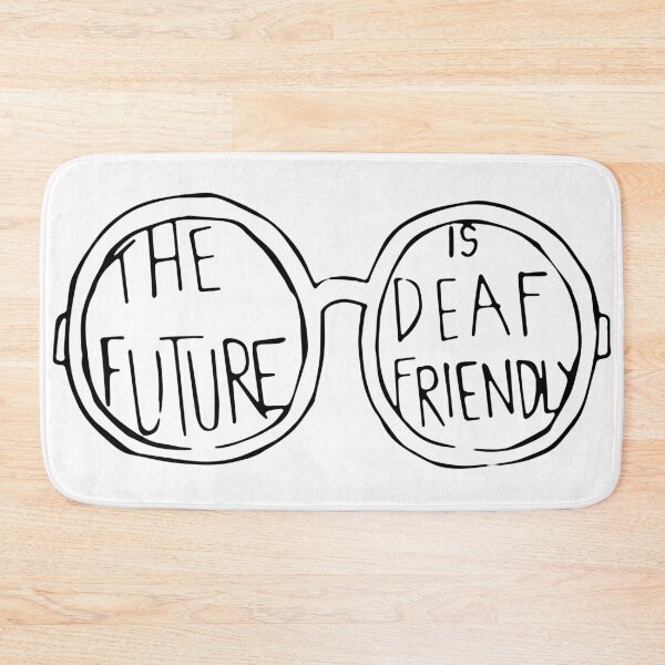 Item preview, The Future is Deaf Friendly designed and sold by Ashley Yakopec.