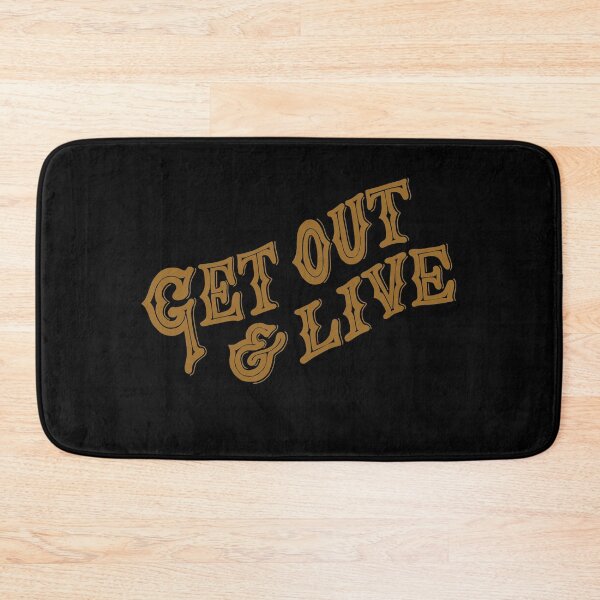 Item preview, Get out and live designed and sold by Kerry Pritchard.