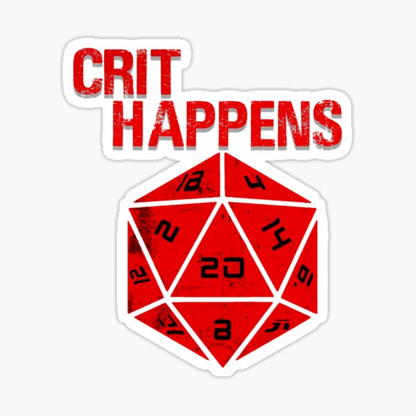Item preview, Crit Happens designed and sold by ToyoTees.