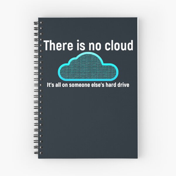 Item preview, There is no cloud... Funny computer tech humor designed and sold by ScienceIsFun.