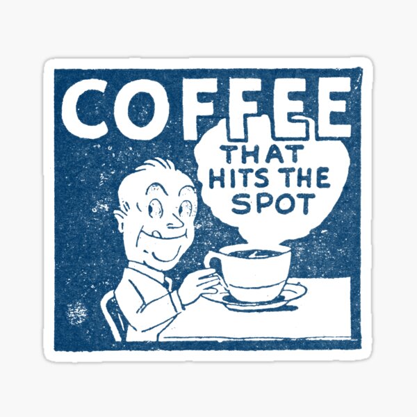 Artikel-Vorschau von Kaffee aus den 40ern, der genau das Richtige ist, designt und verkauft von historicimage.