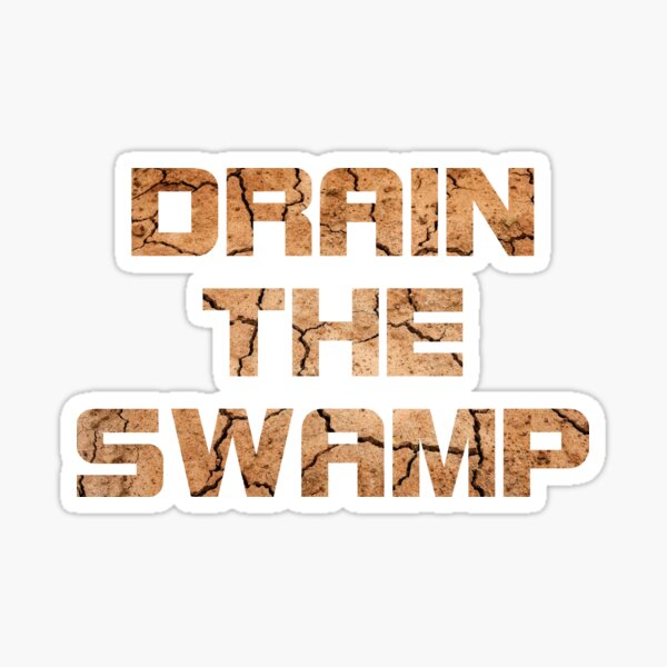 Drain the swamp Sticker