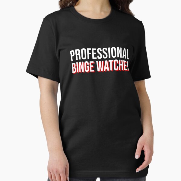 Item preview, Professional Binge Watcher designed and sold by krishnesh.