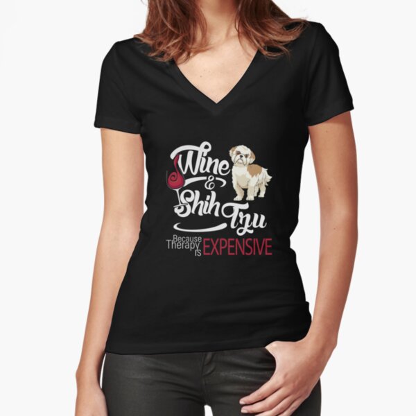  Wine and Shih Tzu Funny gift Fitted V-Neck T-Shirt