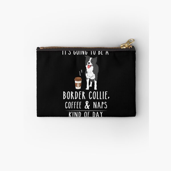 Item preview, Border Collie, Coffee and Naps Funny  designed and sold by TeeDoozy.